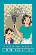 You Can Divorce that Jerk and Win!: Simple strategies for the Underdog on how to plan, prepare, and execute a successful divorce with limited to no as - Paperback