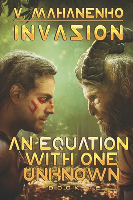 An Equation with One Unknown (Invasion Book #2): LitRPG Series - Paperback