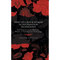 Diary of a Black Woman in Information Technology Self Empowerment: Book for Women in Information Technology - Hardcover