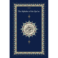 The Qaidah - The Alphabet of the Quran: With Additional lessons according to the Maliki Mazhab - Paperback