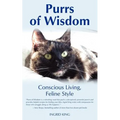 Purrs of Wisdom: Conscious Living, Feline Style - Paperback