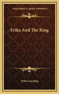 Erika And The King - Hardcover
