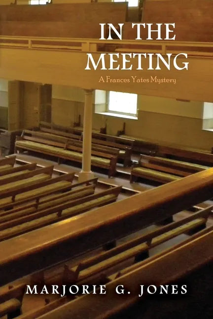 In the Meeting: A Frances Yates Mystery - Paperback