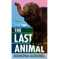The Last Animal - Library Binding