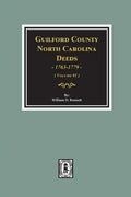 Guilford County, North Carolina Deeds, 1763-1779. (Volume #1) - Paperback
