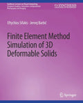 Finite Element Method Simulation of 3D Deformable Solids - Paperback