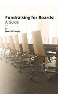 Fundraising for Boards: A Guide - Paperback
