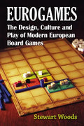 Eurogames: The Design, Culture and Play of Modern European Board Games - Paperback