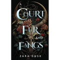 A Court of Fur and Fangs: A steamy enemies-to-lovers fae fantasy romance - Paperback