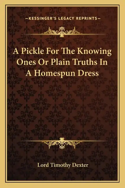 A Pickle For The Knowing Ones Or Plain Truths In A Homespun Dress - Paperback