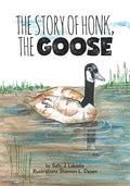 The Story of Honk, the Goose - Paperback
