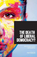 The Death of Liberal Democracy? - Paperback