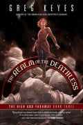 The Realm of the Deathless: The High and Faraway, Book Three - Paperback