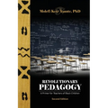 Revolutionary Pedagogy, Second Edition - Paperback