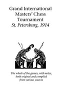 Grand International Masters' Chess Tournament St. Petersburg, 1914 - Paperback