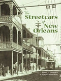 The Streetcars of New Orleans - Paperback