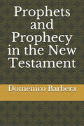 Prophets and Prophecy in the New Testament - Paperback