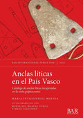Anclas líticas en el País Vasco: Catálogo de anclas líticas recuperadas en la costa guipuzcoana - Paperback