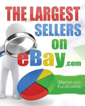 The Largest Sellers on eBay.com: Figures - Data - Facts - Paperback