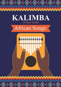Kalimba. 31 Easy-to-Play African Songs: SongBook for Beginners - Paperback