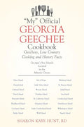 "My" Official Georgia Geechee Cookbook: Geechees, Low Country Cooking and History Facts - Paperback