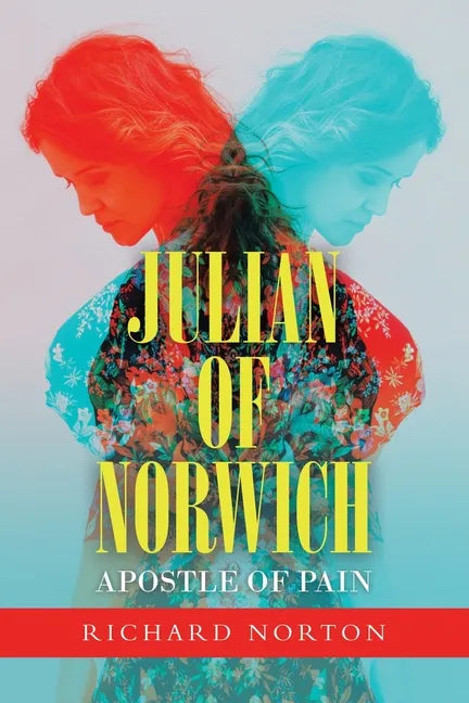 Julian of Norwich - Apostle of Pain - Paperback