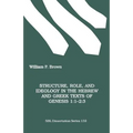 Structure, Role, and Ideology in the Hebrew nd Greek Texts of Genesis 1: 1-2:3 - Paperback