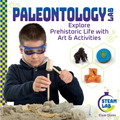 Paleontology Lab: Explore Prehistoric Life with Art & Activities: Explore Prehistoric Life with Art & Activities - Library Binding