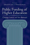 Public Funding of Higher Education: Changing Contexts and New Rationales - Paperback