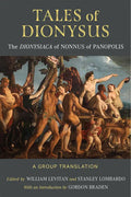 Tales of Dionysus: The Dionysiaca of Nonnus of Panopolis - Paperback