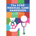 The Kids' Medical Care Handbook - Paperback