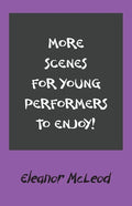 More Scenes for Young Performers to Enjoy - Paperback