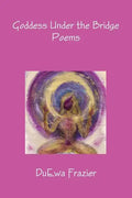 Goddess Under the Bridge - Paperback