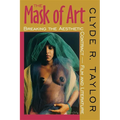 The Mask of Art: Breaking the Aesthetic Contract Film and Literature - Paperback