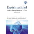 Espiritualidad Emocionalmente Sana: Es Imposible Tener Madurez Espiritual Si Somos Inmaduros Emocionalmente - Paperback