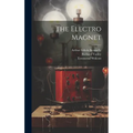 The Electro Magnet - Hardcover