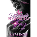 An Unbreakable Bond With A Thug: A Ghetto Hood Tale - Paperback