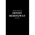 The Big Book of Ernest Hemingway Quotes - Paperback