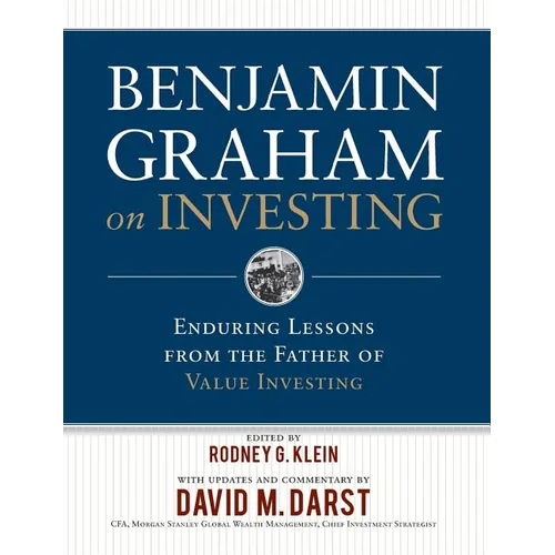 Benjamin Graham on Investing: Enduring Lessons from the Father of Value Investing - Hardcover