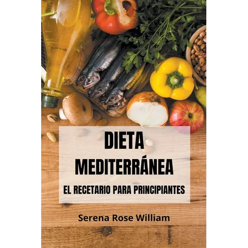 Dieta Mediterránea - El recetario para principiantes - Paperback