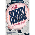 Sorry, Humans (Especially Greg) - Hardcover