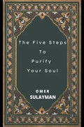 The Five Steps To Purify Your Soul - Paperback