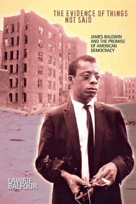 The Evidence of Things Not Said - Paperback