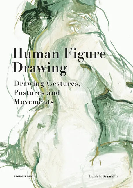Human Figure Drawing: Drawing Gestures, Pictures and Movements - Hardcover