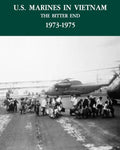 U.S. Marines in the Vietnam War: The Bitter End 1973-1975 - Paperback
