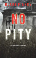 No Pity (A Valerie Law FBI Suspense Thriller-Book 2) - Hardcover