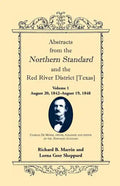 Abstracts from the Northern Standard and the Red River District [Texas]: August 20, 1842-August 19, 1848 - Paperback