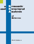 A Semantic and Structural Analysis of Hebrews - Paperback