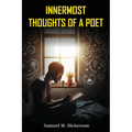 Innermost Thoughts of a Poet - Hardcover