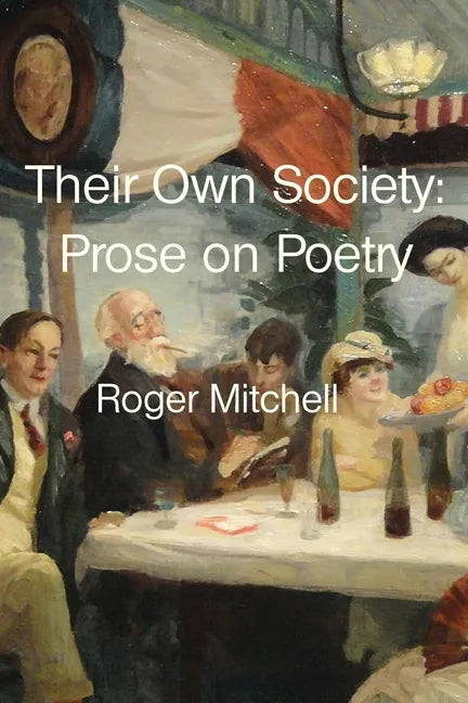Their Own Society: Prose on Poetry - Paperback